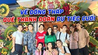 Về ĐỒNG THÁP nhóm họ đãi bà con quê THANH ĐOÀN - HÀ TRÍ QUANG, tiệc cưới miền TÂY