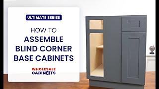Ultimate Series - How to Assemble a Blind Base Cabinet – Wholesale Cabinets
