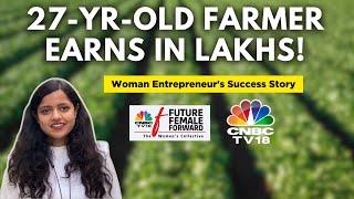 Lucknow's Anushka Jaiswal Chooses The Farm Life Over A 9-To-5 | N18V | CNBC TV18