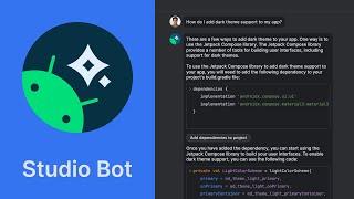 Meet Studio Bot - the AI powered coding assistant in Android Studio