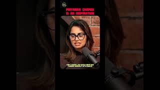 PRIYANKA CHOPRA IS AN INSPIRATION w/ NAINA BHAN