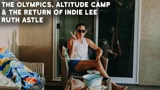 The Olympics, Altitude Camp & the return of Indie Lee