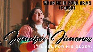 Wrap Me In Your Arms/ Envuelveme En Ti (Cover)