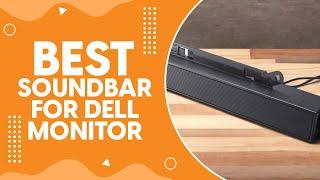 Best Soundbar for Dell Monitor in 2024 - Audio Upgrades for Dell Users