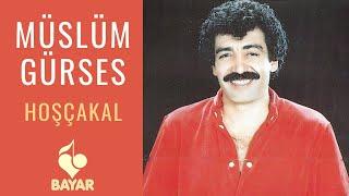 Müslüm Gürses - Hoşçakal