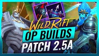 OP BUILDS PATCH 2.5A - Wild Rift (LoL Mobile)