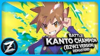 Battle! Kanto Champion (BW2 Version): Remaster ► Pokémon Black 2 & White 2