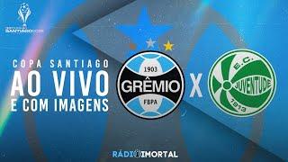 AO VIVO E COM IMAGENS | GRÊMIO X JUVENTUDE | RODADA 1 | COPA SANTIAGO 2025