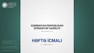 "Həftə icmalı", 9-15 mart, 2020-ci il