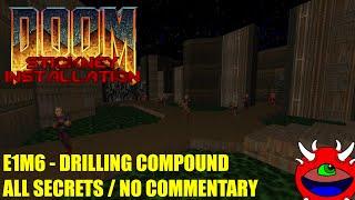 Doom Stickney Installation   E1M6 Drilling Compound   All Secrets No Commentary Gameplay