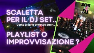 Scaletta per un DJ Playlist o improvvisazione