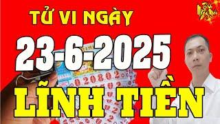 Tử Vi Ngày Mới 23/6/2025 Chúc Mừng 5 Con Giáp bất ngờ Trúng Lớn, Tiền Của Đầy Kho CỰC MAY CỰC ĐỎ