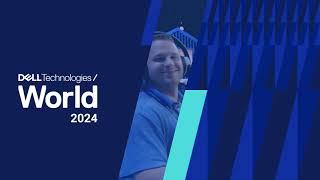 Dell Technologies World 2024 Day 1 Recap!