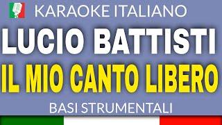 LUCIO BATTISTI - IL MIO CANTO LIBERO (KARAOKE STRUMENTALE) [base karaoke italiano]