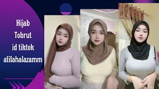 Hijab tobrut bikin kaum rebahan senang || id tiktok afifahalazamm  #tiktokdance