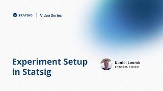 Experiment Setup in Statsig