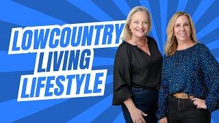 Welcome to Lowcountry Living Lifestyle! | Your Guide to Bluffton & Hilton Head Real Estate & Living