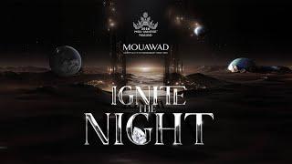  LIVE MOUAWAD IGNITE THE NIGHT