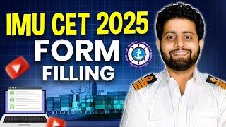 How to Fill IMU CET Application Form 2025?  Step-by-Step Guide | Merchant Navy Decoded ️