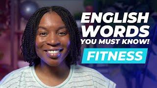 TOPICAL ENGLISH VOCABULARY | ENGLISH WORDS ABOUT FITNESS