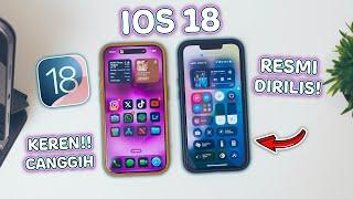 iOS 18 Resmi di Rilis! Banyak Fitur Baru dan Lebih Canggih! Wajib Update!