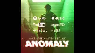 Mike Steel feat Stevie Stone - ANOMALY - music visual