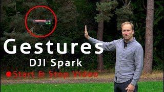 DJI Spark Gestures tutorial with start/stop video recording