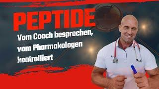 Peptide - Vom Coach besprochen, vom Pharmakologen kontrolliert