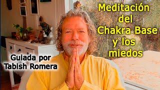 El Chakra Base y los miedos. Sanar reconociendo e integrando los miedos