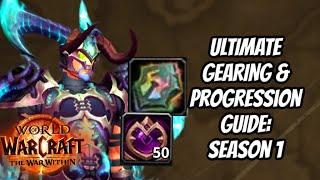 THE COMPLETE GUIDE ON HOW TO GEAR EFFICIENTLY: WAR WITHIN SEASON 1 GEARING GUIDE: WORLD OF WARCRAFT