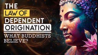 The Buddha and Law of Dependent Origination