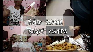 AFTER SCHOOL NIGHT ROUTINE || Nadya falitha