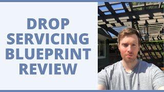 Drop Servicing Blueprint Review - Will It Teach You How To Run A Successful Drop Servicing Business?