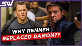 Why Jeremy Renner Replaced Matt Damon in The Bourne Legacy?