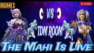 TDM SUSTOM ROOM WITH THE MAHI IS LIVE #bgmi #tdm #custom #live #girl