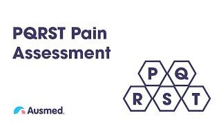 PQRST Pain Assessment | Ausmed Explains...