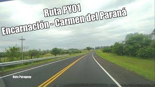 Ruta PY01 Encarnación - Carmen del Paraná - Conducción en tiempo real - Driving in Paraguay