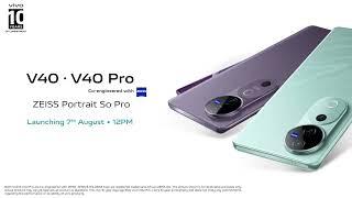 vivo V40 Series | Launching on 7th August 2024