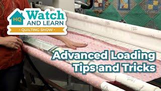 Advanced Loading Tips & Tricks for Longarm Frames - HQ Watch & Learn Quilting Show Episode 8