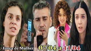 Força de Mulher - Resumo Semanal 07/04 a 11/04/2025 - Resumo da Semana novela Força de Mulher