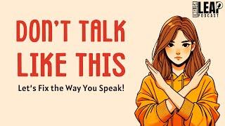 English Podcast For Learning English | Train Yourself To Speak CONFIDENTLY | English Leap Podcast