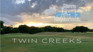 Touring Allen Tx Neighborhoods | Twin Creeks