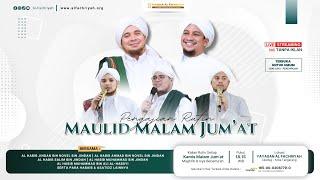  LIVE MAULID MALAM JUM'AT AL-FACHRIYAH || KAMIS, 05 September 2024