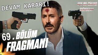 Ben Bu Cihana Sığmazam 69. Bölüm Fragmanı