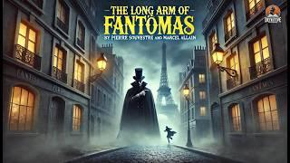  The Long Arm of Fantômas – A Deadly Game of Shadows! ️‍️