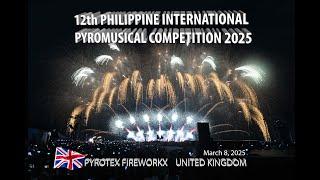 PYROTEX FIREWORKX   UNITED KINGDOMTHE 12th PHILIPPINE INTERNATIONAL PYROMUSICAL COMPETITION 2025