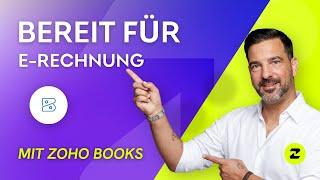 Bereit für die E-Rechnung mit Zoho Books