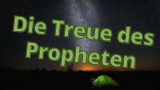 Die Treue des Propheten