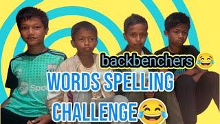 backbenchers,, words, spelling challenge,,,,,