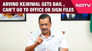 Arvind Kejriwal Latest | Arvind Kejriwal Gets Bail After 6 Months, Can't Go to Office Or Sign Files